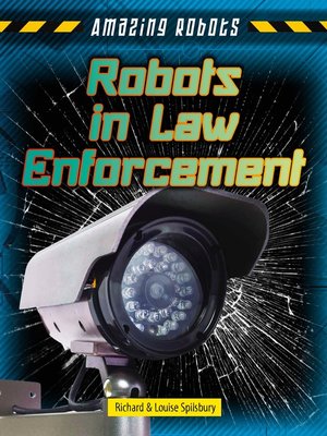 cover image of Robots in Law Enforcement